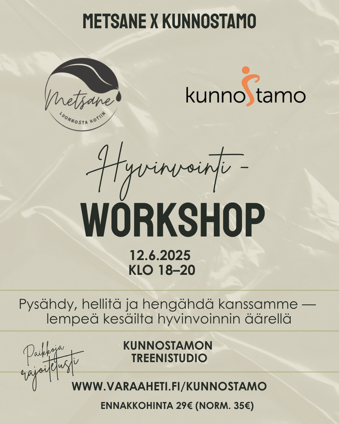 Hyvinvointi WORKSHOP Metsane x Kunnostamo