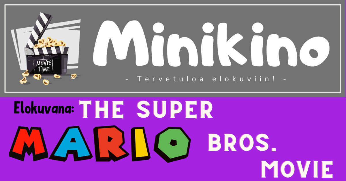 Kuvassa Minikinon elokuvan nimi The Super Mario Bros. Movie