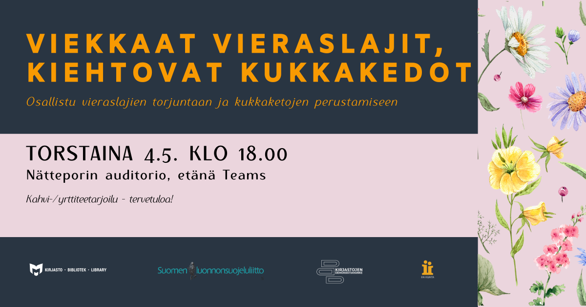 Viekkaat vieraslajit, kiehtovat kukkakedot
