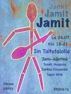 Jamit Iin Taitotalolla 26.07. klo 18.00-21.00